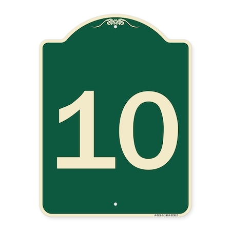 Signmission Sign with Number 10 Heavy-Gauge Aluminum Architectural Sign, 24" x 18", G-1824-22912 A-DES-G-1824-22912